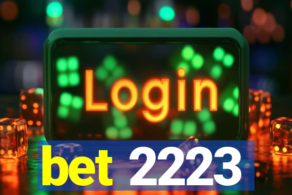 bet 2223